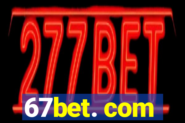 67bet. com